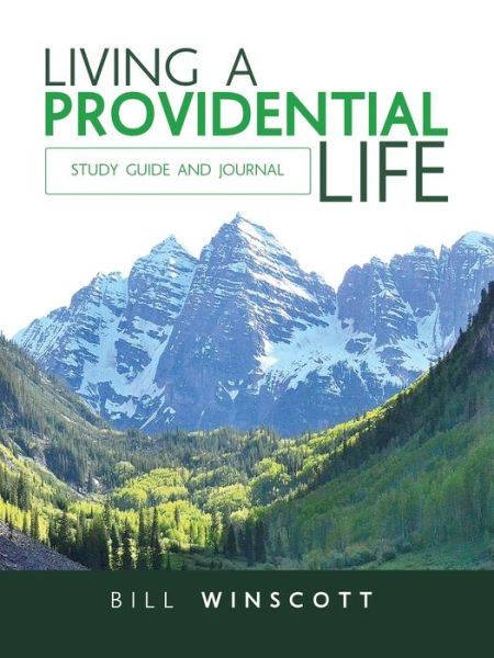 Cover for Bill Winscott · Living a Providential Life (Paperback Book) (2020)