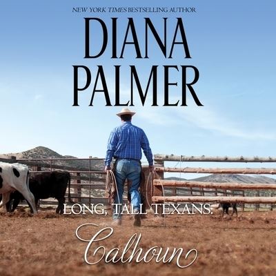 Cover for Diana Palmer · Long, Tall Texans: Calhoun (CD) (2021)