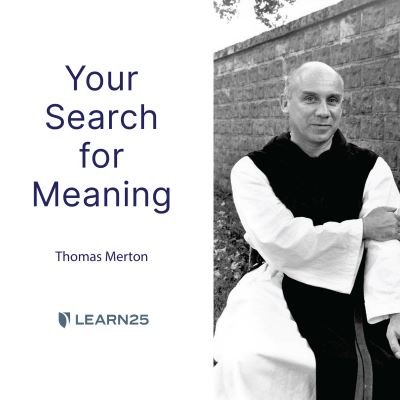 Your Search for Meaning - Thomas Merton - Música - Learn25 - 9781666582383 - 10 de mayo de 2022