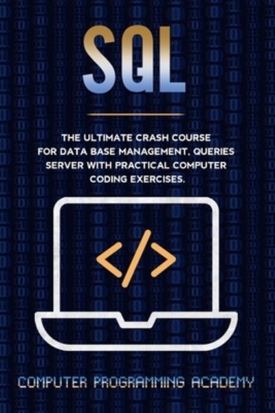 Cover for Computer Programming Academy · Sql (Paperback Book) (2019)