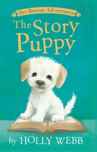 Cover for Holly Webb · The Story Puppy - Pet Rescue Adventures (Hardcover Book) (2021)