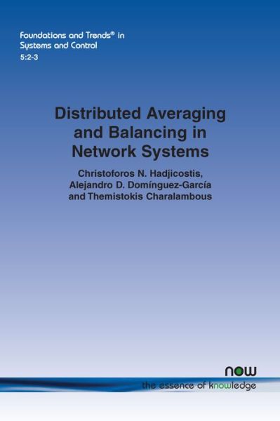 Cover for Christoforos N. Hadjicostis · Distributed Averaging and Balancing in Network Systems - Foundations and Trends (R) in Systems and Control (Paperback Book) (2018)