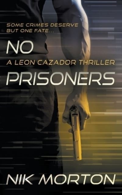 Cover for Nik Morton · No Prisoners (Buch) (2022)