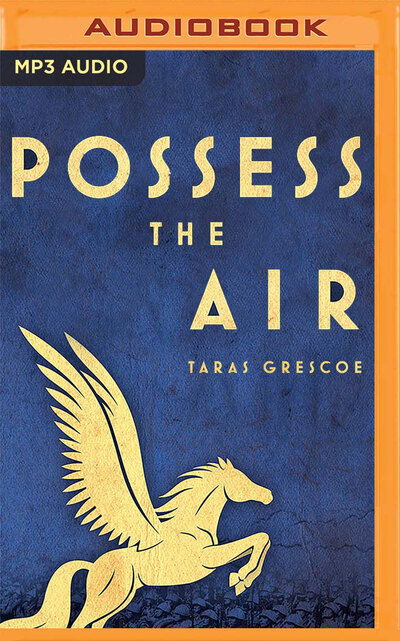 Cover for Taras Grescoe · Possess the Air (CD) (2020)