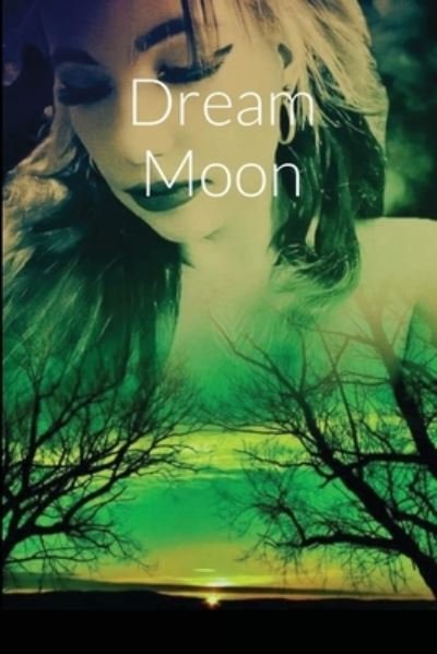 Cover for Wish Fire · Dream Moon (Paperback Book) (2020)