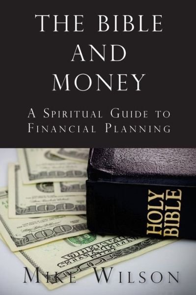 Cover for Mike Wilson · The Bible and Money (Paperback Bog) (2018)