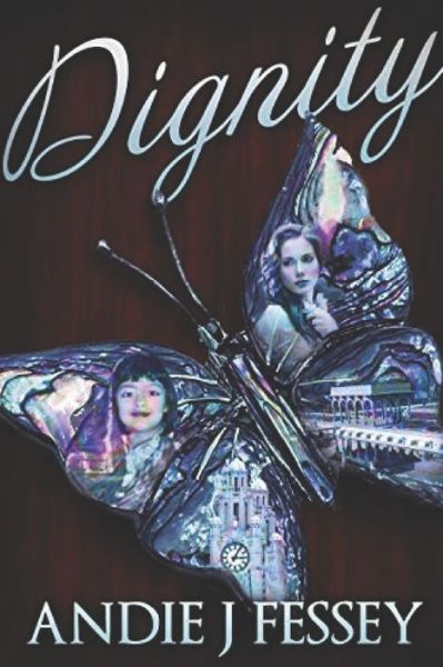 Cover for Andie J Fessey · Dignity (Paperback Book) (2021)