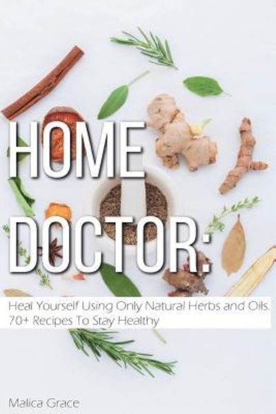 Cover for Malica Grace · Home Doctor (Paperback Book) (2018)