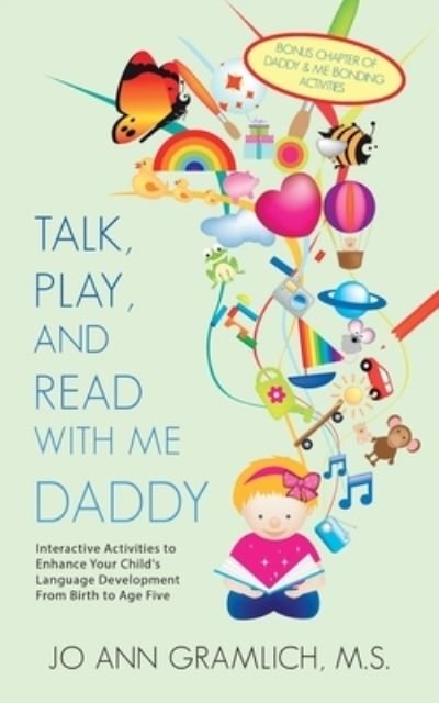 Cover for Jo Ann Gramlich M S · Talk, Play, and Read with Me Daddy (Pocketbok) (2020)