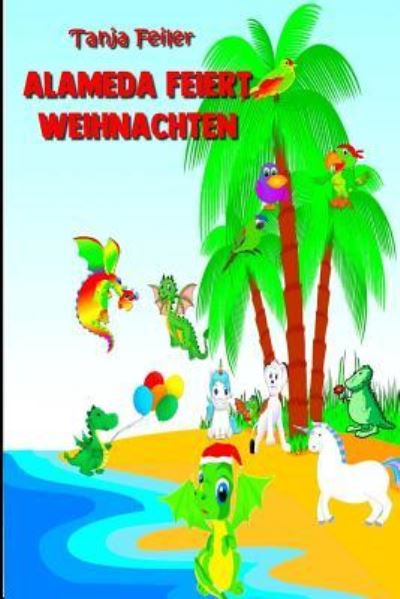 Cover for Tanja Feiler F · Alameda Feiert Weihnachten (Paperback Bog) (2018)