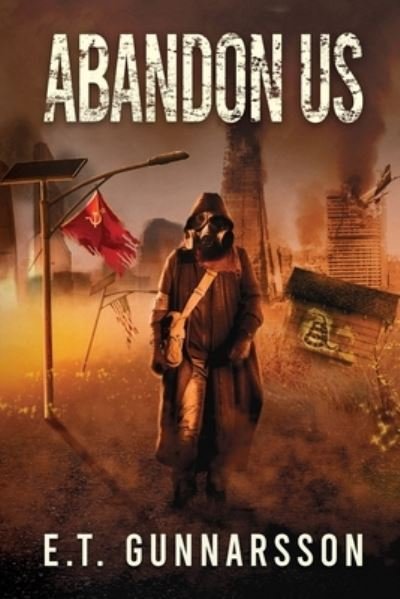 Cover for E. T. Gunnarsson · Abandon Us (Bok) (2022)