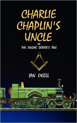 Cover for Ian Okell · Charlie Chaplin's Uncle (Paperback Book) (2012)
