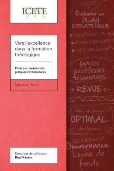 Cover for Steven A. Hardy · Vers l'excellence dans la formation theologique (Paperback Book) (2017)