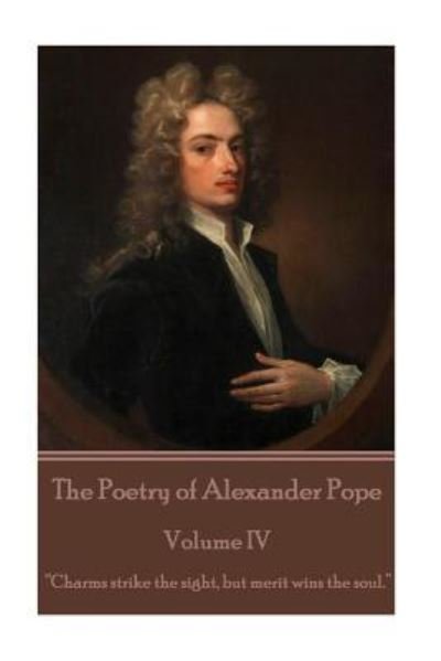 Cover for Alexander Pope · The Poetry of Alexander Pope - Volume IV (Pocketbok) (2016)