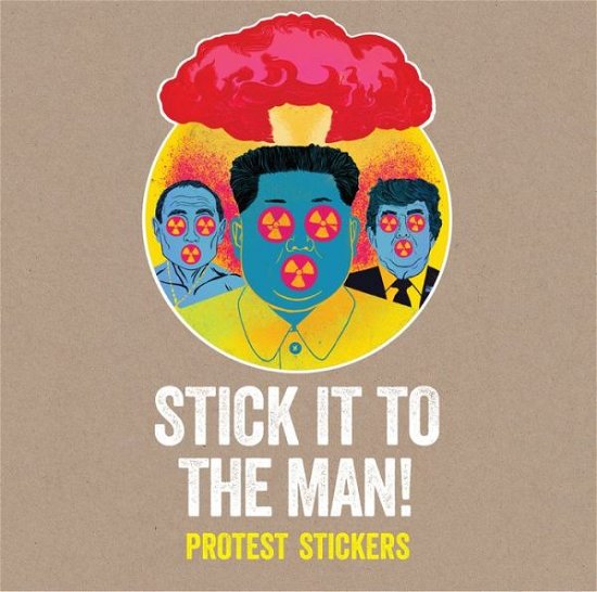 Cover for Stickerbomb · Stick it to the Man: Protest Stickers (Drucksachen) (2018)