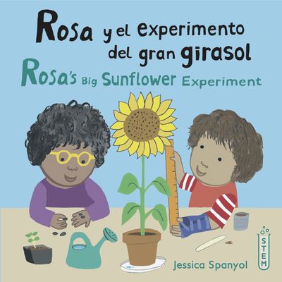 Rosa Y El Experimento del Gran Girasol / Rosa's Big Sunflower Experiment - Jessica Spanyol - Bücher - Child's Play International - 9781786286383 - 10. September 2021