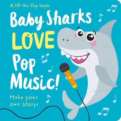 Cover for Amber Lily · Baby Sharks Love Pop Music! (Board book) (2019)