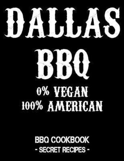 Cover for Pitmaster Bbq · Dallas BBQ - 0% Vegan 100% American (Taschenbuch) (2019)