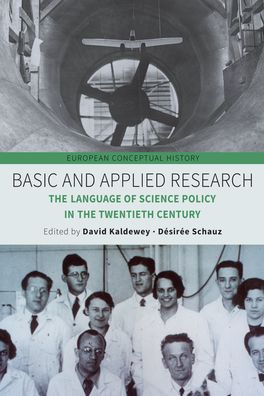 Cover for Basic and Applied Research: The Language of Science Policy in the Twentieth Century - European Conceptual History (Paperback Book) (2023)