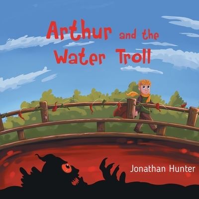 Cover for Jonathan Hunter · Arthur and the Water Troll (Paperback Book) (2022)