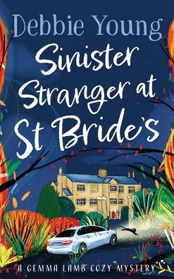 Cover for Debbie Young · Sinister Stranger at St Brides (Buch) (2022)