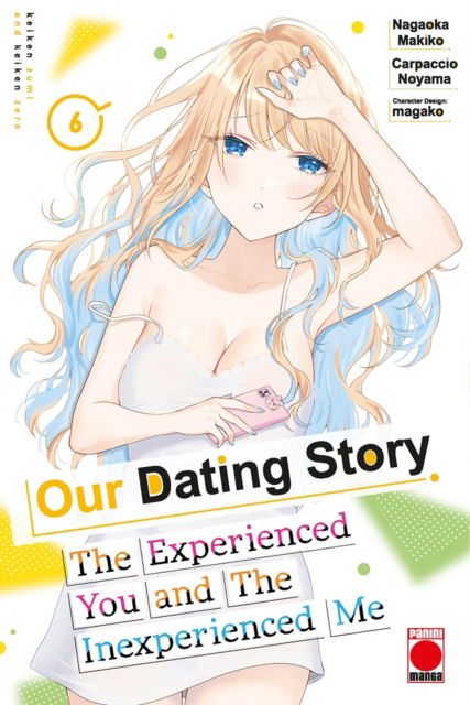 Cover for Nagaoka Makiko · Our Dating Story Volume 6: The Experienced You and The Inexperienced Me (Paperback Book) (2025)