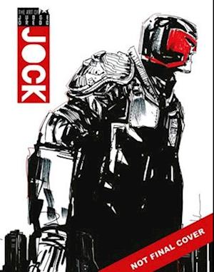 Cover for Jock · The Art of Judge Dredd by Jock (Gebundenes Buch) (2025)