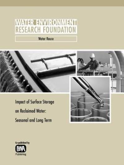 Cover for G. Miller · Impact of Surface Storage on Reclaimed Water : Seasonal and Long Term (Paperback Book) (2003)