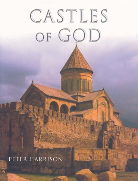 Castles of God: Fortified Religious Buildings of the World - Peter Harrison - Książki - Boydell & Brewer Ltd - 9781843833383 - 21 czerwca 2007