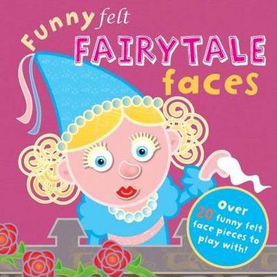 Cover for Hannah Wilson · Funny Felt Fairytale Faces (Book) (2012)