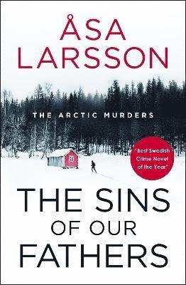 Cover for Asa Larsson · The Sins of our Fathers: Arctic Murders Book 6 (Paperback Bog) (2023)