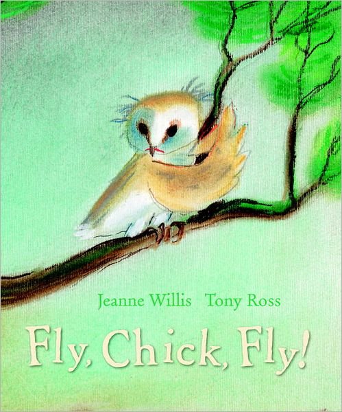 Cover for Jeanne Willis · Fly, Chick, Fly! (Paperback Bog) (2013)