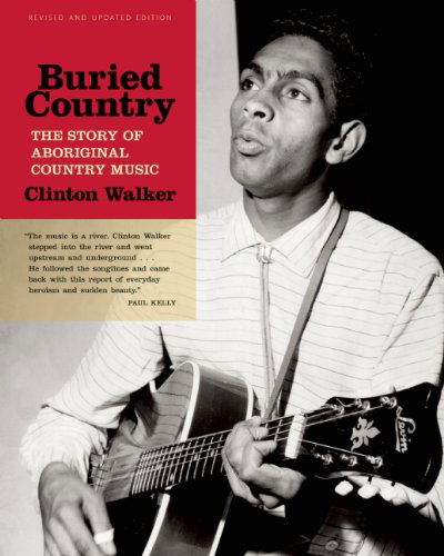 Cover for Clinton Walker · Buried Country: The Story of Aboriginal Country Music (Paperback Book) (2015)