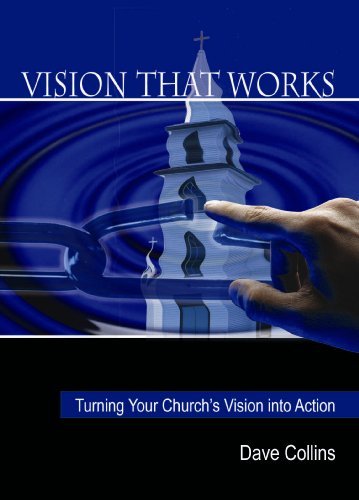 Cover for David Collins · Vision That Works: Turning Your Church's Vision into Action (Pocketbok) (2008)