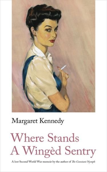 Cover for Margaret Kennedy · Where Stands A Winged Sentry - Handheld Classics (Paperback Book) (2021)