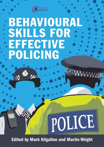 Cover for Mark Kilgallon · Behavioural Skills for Effective Policing: The Service Speaks (Paperback Book) (2022)