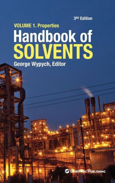 Cover for George Wypych · Handbook of Solvents, Volume 1: Volume 1: Properties (Hardcover Book) (2019)