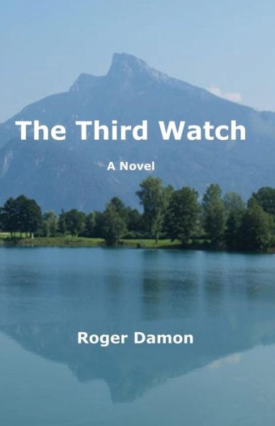 Cover for Roger Damon · The Third Watch (Paperback Book) (2014)