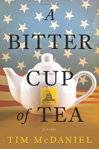 A Bitter Cup of Tea - Tim Mcdaniel - Książki - Emerald Book Company - 9781937110383 - 1 października 2012