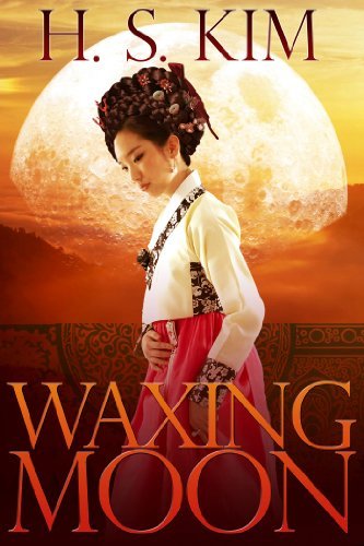 Cover for H S Kim · Waxing Moon (Pocketbok) (2013)