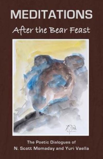 Cover for N Scott Momaday · MEDITATIONS After the Bear Feast (Paperback Bog) (2016)