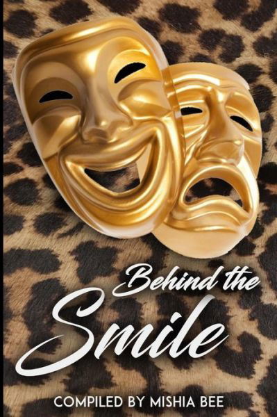 Cover for Mishia Bee · Behind the Smile (Paperback Book) (2018)