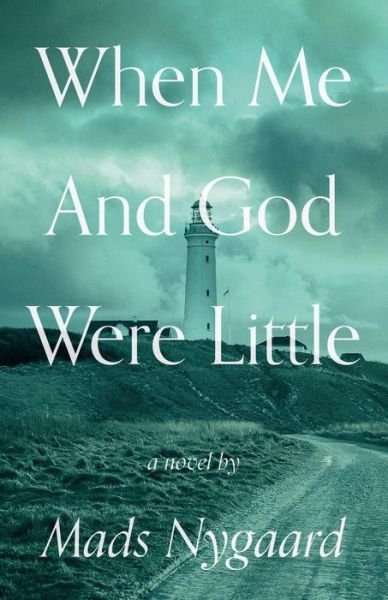 Cover for Mads Nygaard · When Me and God Were Little (Pocketbok) (2022)