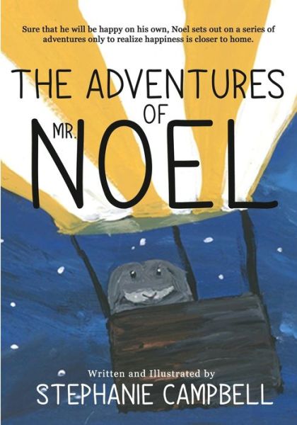 Cover for Stephanie Campbell · The Adventures of Mr. Noel (Paperback Book) (2021)