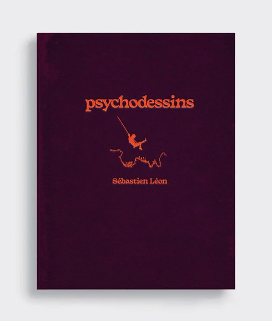 Cover for Sebastien Leon · Psychodessins (Hardcover Book) (2024)