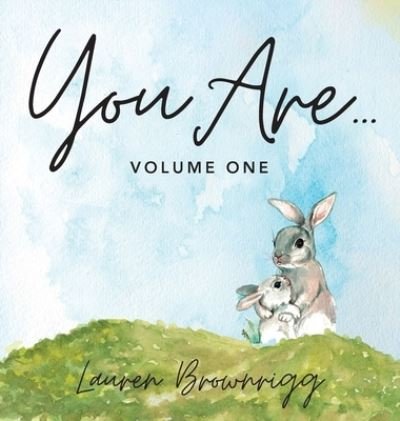 You Are - Lauren Brownrigg - Books - Yorkshire Publishing Group - 9781957262383 - August 30, 2022