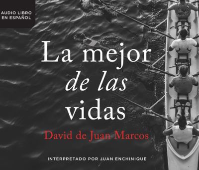 La Mejor de Las Vidas (the Best of Lives) - Juan Echenique - Music - HarperCollins Espanol on Dreamscape Audi - 9781974906383 - July 2, 2018