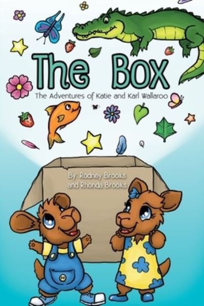 Cover for Rodney Brooks · The Box: The Adventures of Katie and Karl Wallaroo (Paperback Book) (2019)