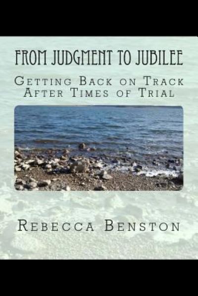 Cover for Rebecca Benston · From Judgment to Jubilee (Paperback Book) (2017)