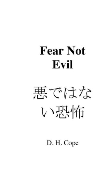 Fear Not Evil - David Cope - Kirjat - Createspace Independent Publishing Platf - 9781983986383 - keskiviikko 17. tammikuuta 2018